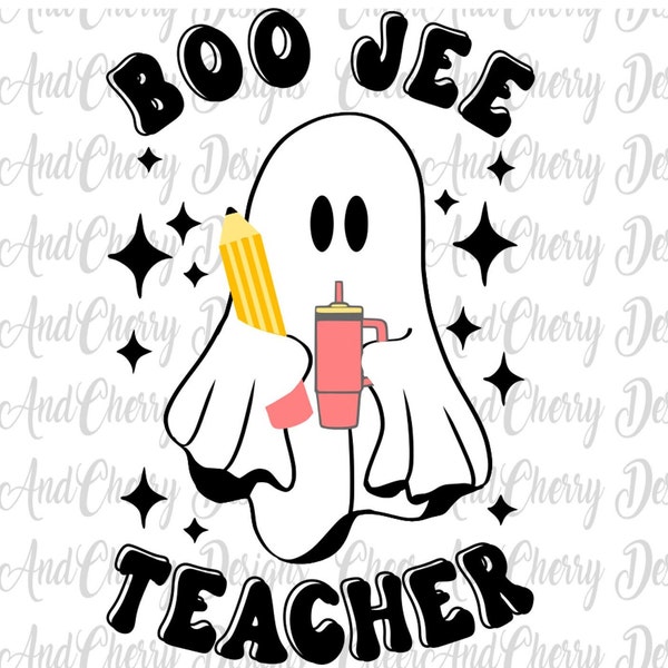 Boo Jee teacher svg, Halloween Teacher Png School Halloween svg Spooky Ghost Teacher svg Teach shirt Svg Boo Svg for Cricut Sublimation