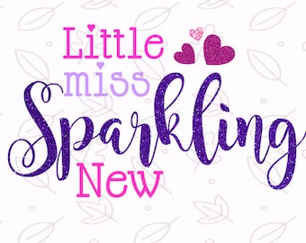 Sparkling New Svg Cutting File - Baby Svg, New Baby Girl Svg, Newborn svg Cutting File, svg files silhouette, svg files for cricut DXF