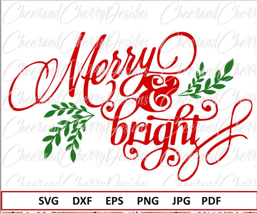 Merry and Bright SVG for Christmas Svg Sayings Christmas Eps Dxf Png ...
