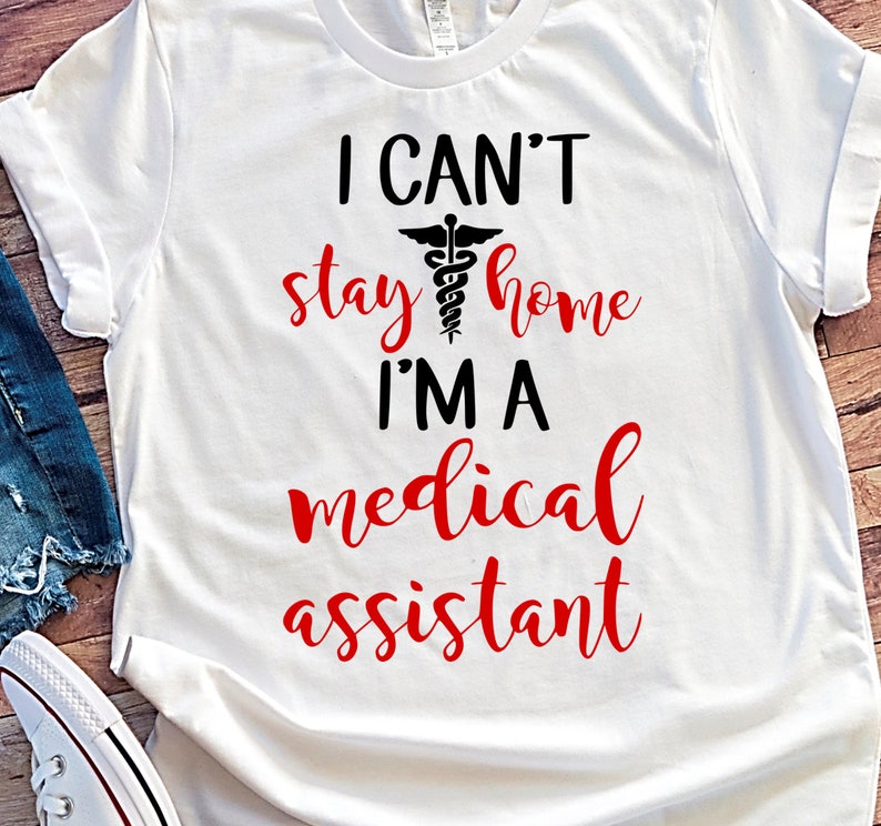 Download I can't stay home I'm a medical assistant svg | Etsy
