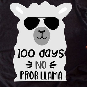 100 days no probllama Svg for Boys, funny 100th  day of school Svg, boy llama Svg File for Cricut Silhouette, 100 days vinyl shirt Svg