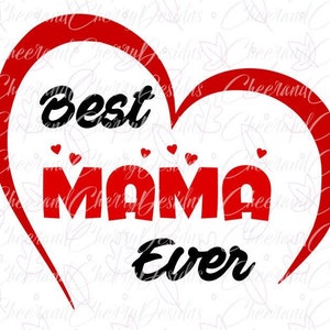 Best mom svg for Cricut Silhouette, Mothers Day svg, Gift for mother svg file, Svg for mama, Mothers Day cut file for Vinyl shirt