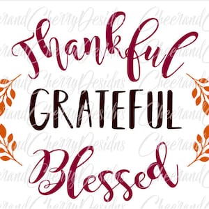 Dankbar Dankbar Gesegnet SVG Danksagung SVG für Cricut Silhouette Herbst SVG Herbst SVG Dankbar und gesegnet svg Dankbar SVG Dankbar