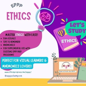 May include: A pink and purple graphic with a lightbulb and a book. The text reads "EPPP ETHICS" and "Let's Study Ethics". The graphic also includes the text "Master Ethics with Ease!" and "Perfect for Visual Learners & Mnemonics Lovers!" along with a website address and social media handle.
