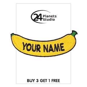 May include: Yellow embroidered banana patch with black text that says "YOUR NAME".