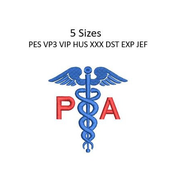 Caduceus PA Embroidery Design Physicians Assistant Scrub Machine Embroidery Pattern 5 Sizes 4x4 Hoop MULTIPLE FORMATS Download