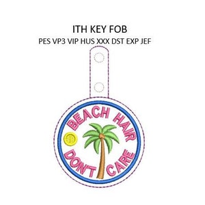 Beach Embroidery In The Hoop ITH Snap Tab Rivet Key Fob Beach Hair Embroidery Design Don&#39;t Care Machine Embroidery Pattern 4x4 Hoop Download