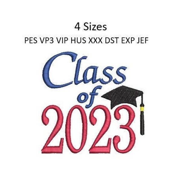 Graduation Embroidery Design 2023 Graduation Class of 2023 Machine Embroidery Pattern 4 Sizes 4x4 Hoop MULTIPLE FORMATS Download