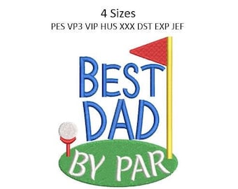 Best Dad Golf Embroidery Design By Par Machine Pattern 4 Sizes Download