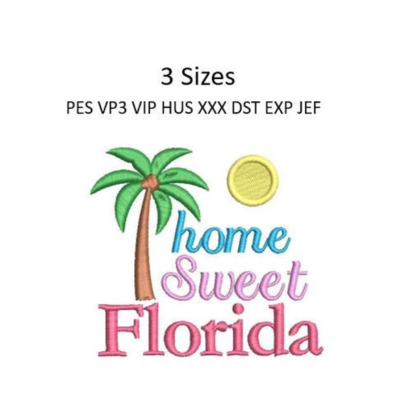 Florida Embroidery Design State Home Sweet Home Machine Embroidery Pattern 3 Sizes 4x4 Hoop MULTIPLE FORMATS Download