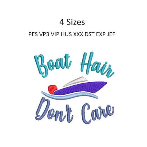 Boat Hair Embroidery Design Pattern Don't Care Sailing Machine Embroidery Design 4 Sizes 4x4 Hoop MULTIPLE FORMATS Download