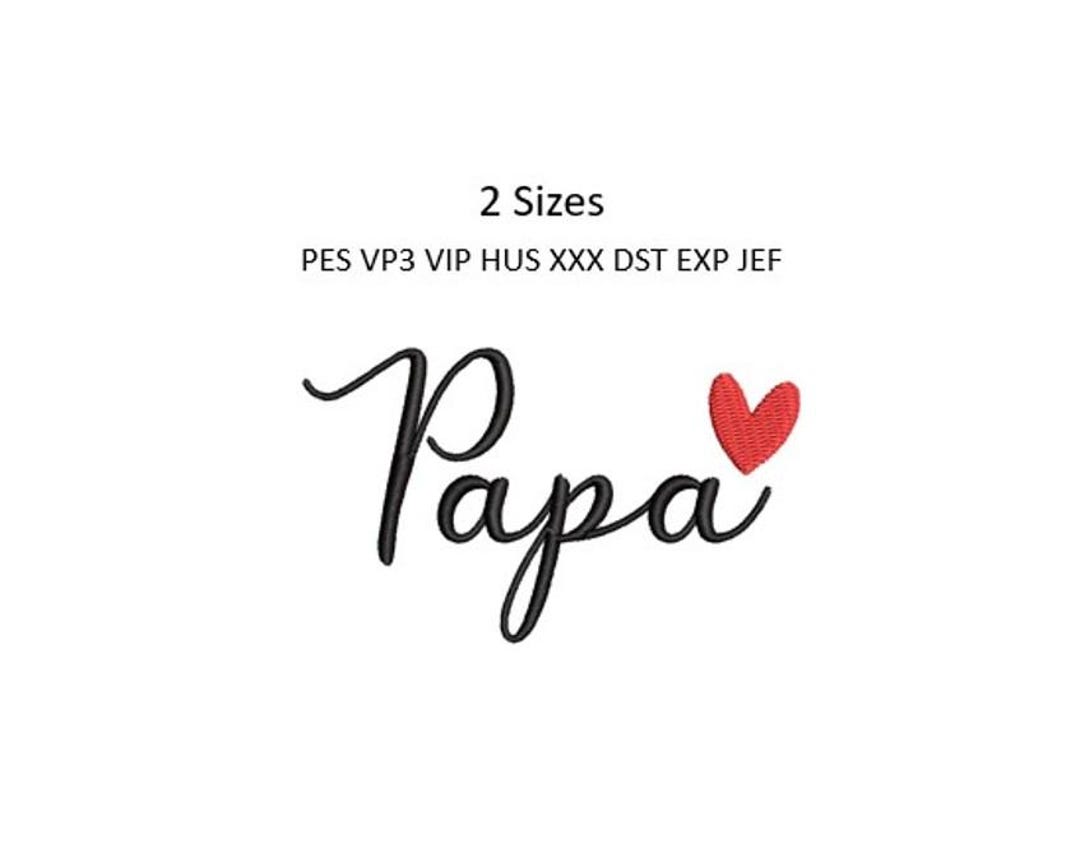 Script Papa Papa Embroidery Design Heart Script Dad Daddy Machine Pattern 4x4 Hoop ...