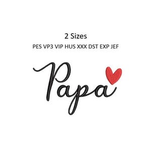 Papa Embroidery Design Heart Script Dad Daddy Machine Pattern 4x4 Hoop 2 Sizes Download