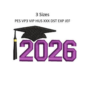 May include: A graduation-themed design featuring the year "2026" in purple, with a black graduation cap above. The design includes the text "3 Sizes" and file type abbreviations. Ideal for graduation-related crafts and projects.