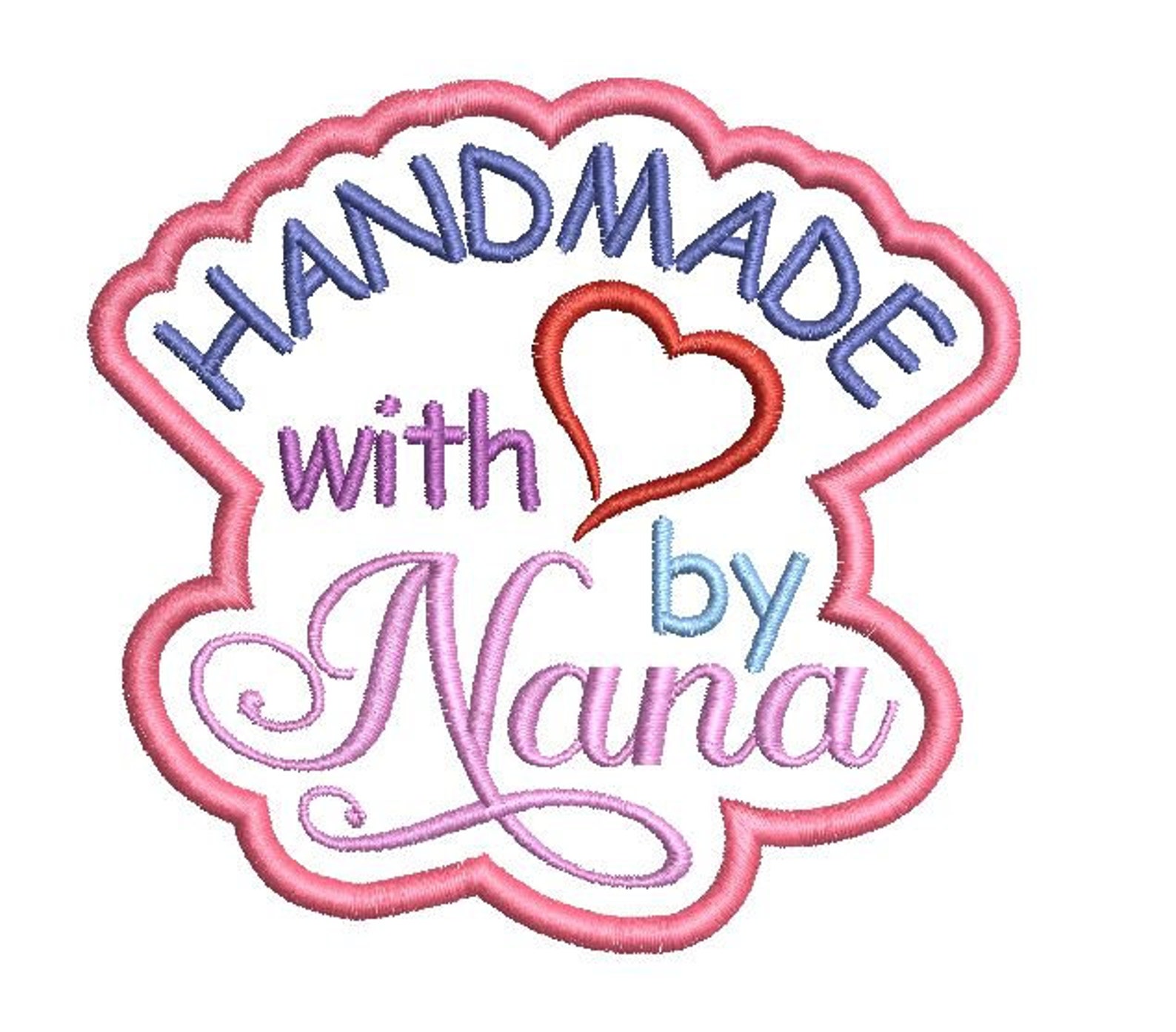 Handmade With Love Nana Embroidery Design Label Machine Etsy