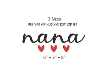 Nana Embroidery Design Heart Script Grandmother Hoodie Shirt Machine Pattern 3 Sizes Download