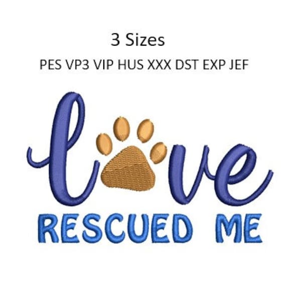 Dog Love Rescued Me Embroidery Design Dog Machine Embroidery Pattern 3 Sizes 4x4 Hoop MULTIPLE FORMATS Download