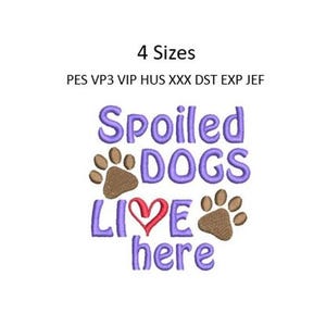 Spoiled Dog Embroidery Design Pattern Blanket Towel 4 Sizes 4x4 Hoop MULTIPLE FORMATS Download