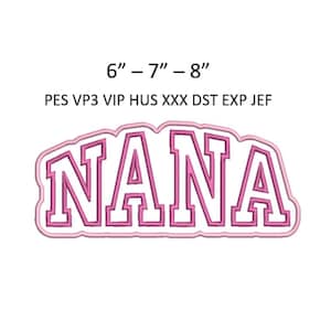 Nana Embroidery Design Mom Mother Grandmother Sweatshirt Hoodie Shirt Large Machine Embroidery Pattern 3 Sizes MULTIPLE FORMATS Download