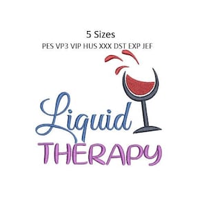 Wine Embroidery Design Towel Liquid Therapy Machine Embroidery Pattern 5 Sizes MULTIPLE FORMATS Download