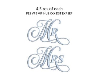 May include: A digital embroidery design featuring the words "Mr" and "Mrs" in a cursive script font. The design is available in four sizes and in multiple file formats, including PES, VP3, VIP, HUS, XXX, DST, EXP, and JEF.
