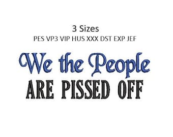 We the People Stickdatei Pissed Off Towel Biden Stickmuster 100x100 im Hoop Download