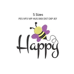 Bee Embroidery Design Be Happy Towel Pillow Sweatshirt Shirt Hoodie Machine Embroidery Pattern 4x4 Hoop MULTIPLE FORMATS Download