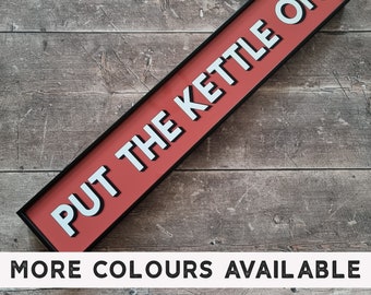 Put the Kettle On | Framed Metal Print | Retro | Metal Sign | Gallery Wall | Wall Art | Quote Print | Kitchen | Prints | Colourful