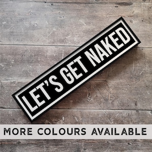 Let's Get Naked Sign | Monochrome | Framed Metal Print | Retro Art | Metal Plaque | Gallery Wall | Wall Art | Vintage | Bathroom | Funny |