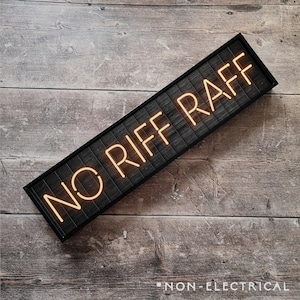 No Riff Raff | Framed Neon Style Font Print | Metal Sign | Framed Print | Gallery Wall | Wall Art | Neon Style Sign | Bar | NON ELECTRICAL