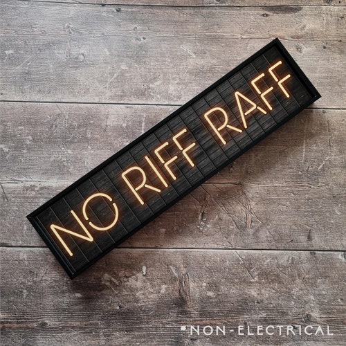 No Riff Raff | Framed Neon Style Font Print | Metal Sign | Framed Print | Gallery Wall | Wall Art | Neon Style Sign | Bar | NON ELECTRICAL