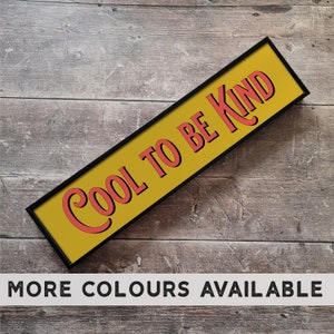 Cool to be Kind | Framed Print | Framed Metal Print | Retro | Gallery Wall | Wall Art | Vintage | Motivational | Typography | Quote