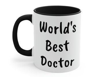 World's Best Doctor Two Tone Customizable for the Job / Profession / Occupation You Want Personalized Accent Coffee Mug, 11oz
