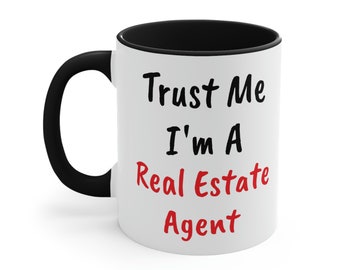 Trust Me I'm A Real Estate Agent Two Tone Customizable for the Job / Profession / Occupation You Want Personalized Accent Coffee Mug