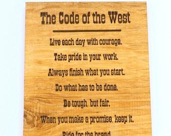 Code of the West Sign / Plaque Laser Engraved Western Decor