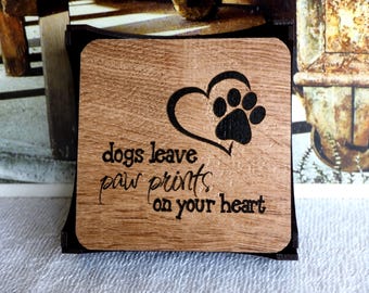 Dogs Leave Paw Prints - Laser Engraved Coaster Set of 4 w/ Laser Cut Wood Holder