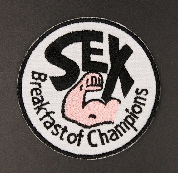 Sex breakfast of champions patch pics 76