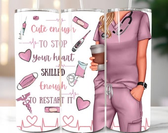 Cute Enough To Stop Your Heart Nursing Student  20oz Tumbler and Lid, Gift for Nurse, Nurse Appreciation Gift, Graduation Gift, RN, LPN, CNA