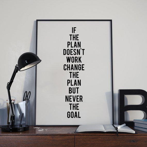 Change The Plan But Never The Goal Motivierender Spruch Etsy