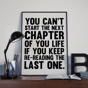 You Can't Start the Next Chapter of Your Life, Motivational Quote ...
