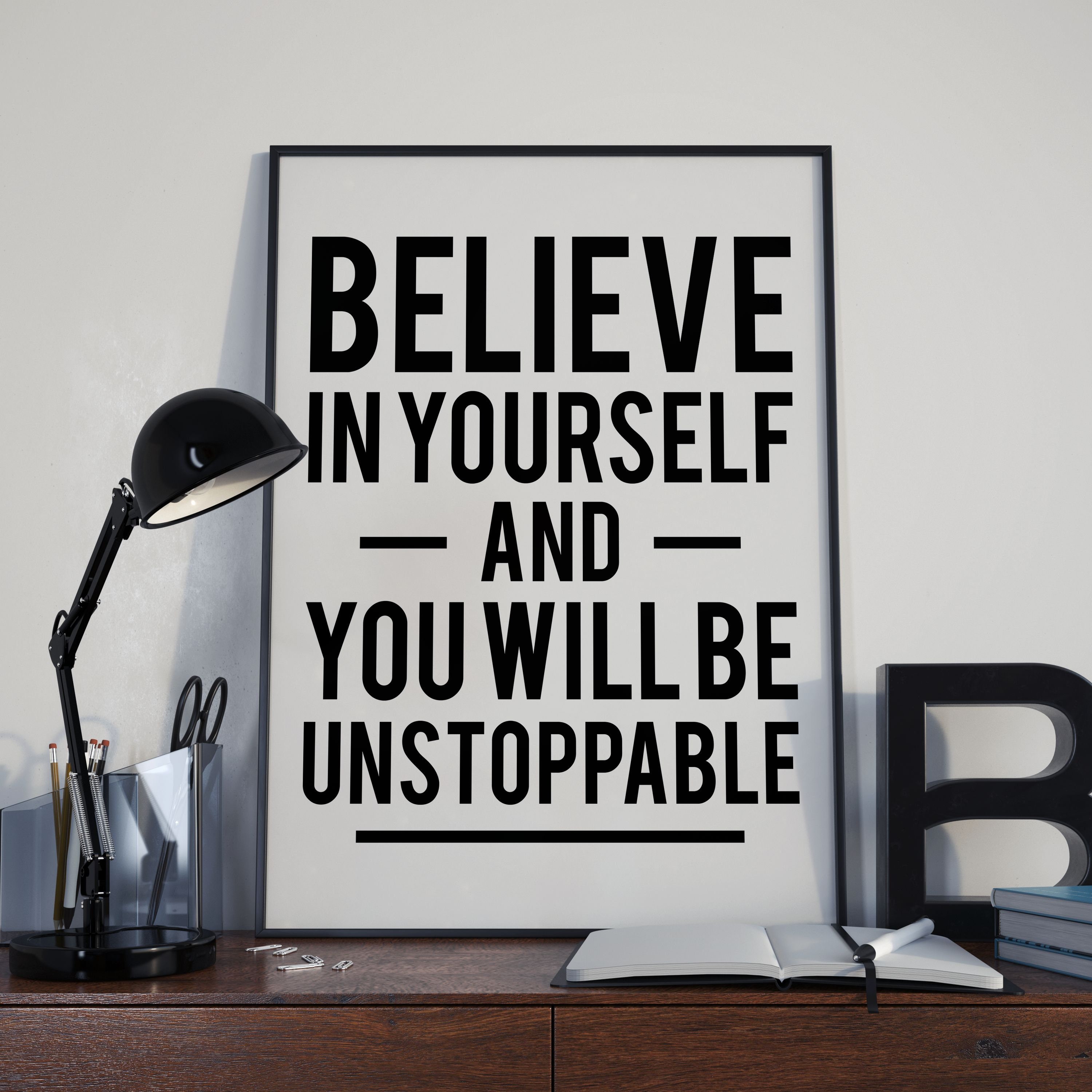 Co To Znaczy Believe In Yourself Believe In Yourself and You Will Be Unstoppable Motivational | Etsy