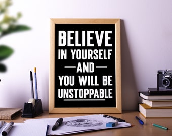Believe In Yourself, Motivational Quote Poster, Typography Art Print