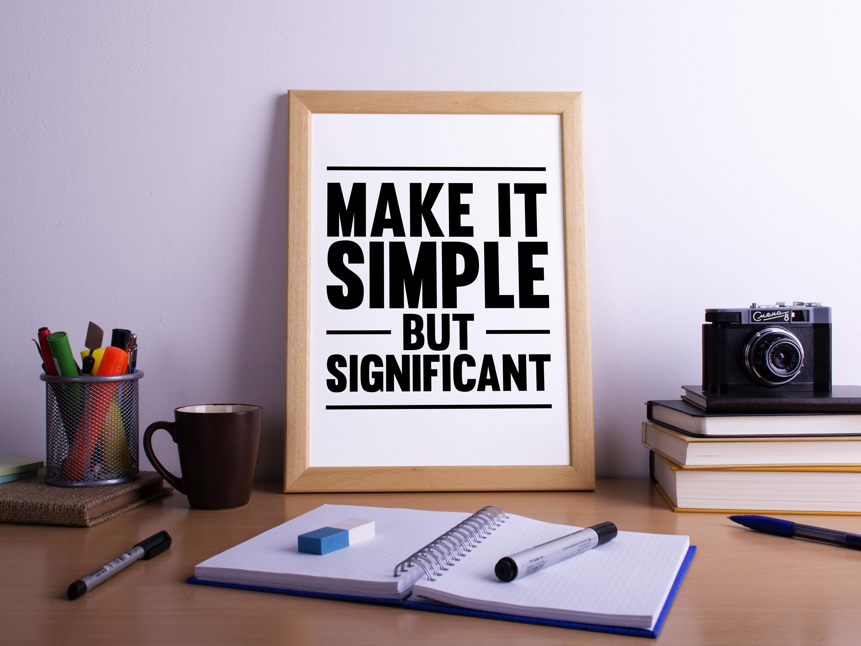 Make It Simple But Significant