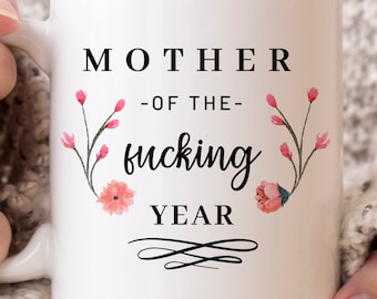 Mother of the Year Coffee Mug, Funny Mom Birthday Gift