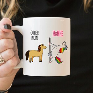 Funny Mom Gift, Mom Coffee Mug, Best Mom Birthday Gift, Mom Unicorn Mug