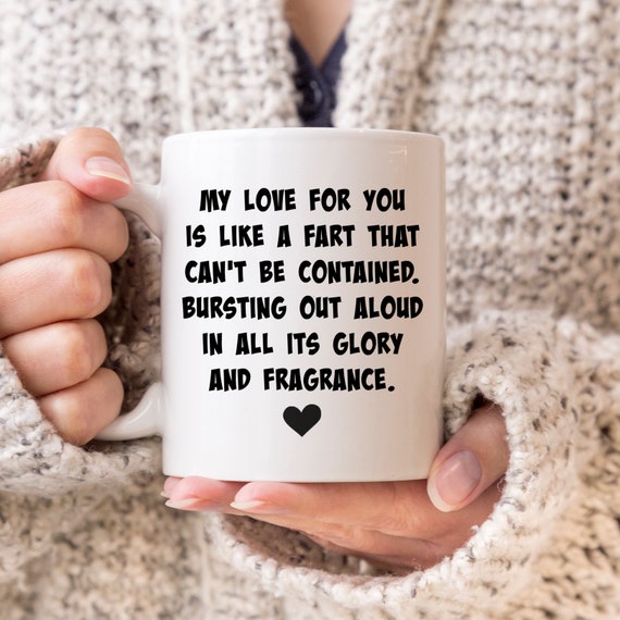 Funny Love Mug, Fart Coffee Mug, Funny Couple Mug, Funny Boyfriend Anniversary Gift, Funny Anniversary Gifts for Men