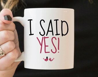 Just Engaged Gifts, Just Engaged Mug, Engagement Gifts for Best Friend, I Said Yes Mug, Newly Engaged Mug, Newly Engaged Gift for Her