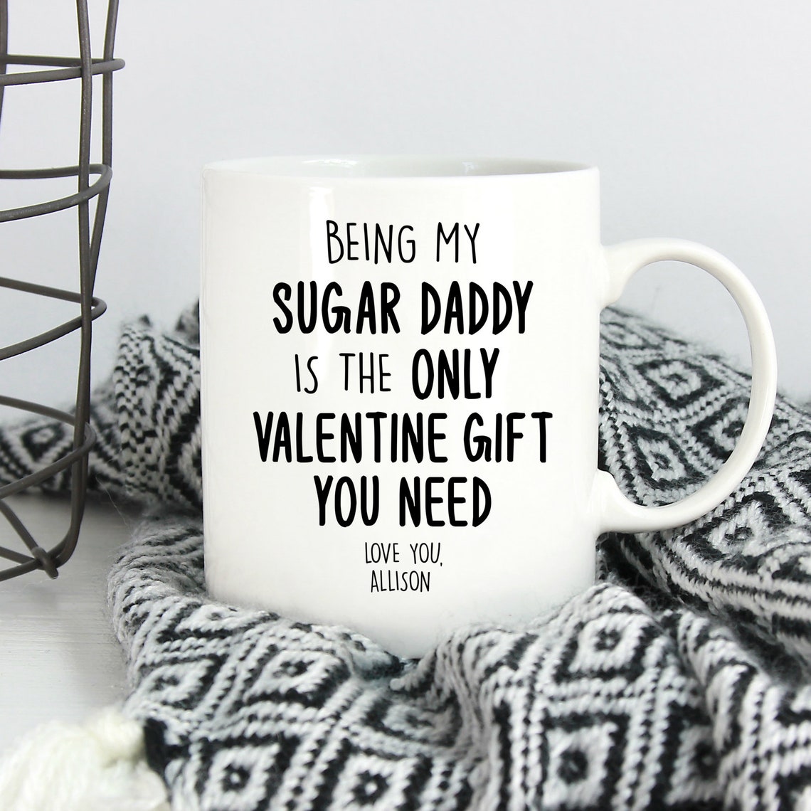 Sugar Daddy Mug Being My Sugar Daddy Gift Only You Need Etsy