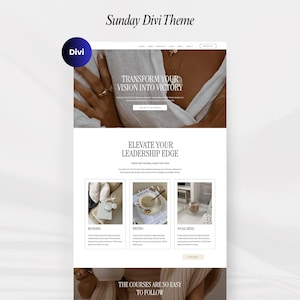 May include: A website design mockup with the text "Sunday Divi Theme" and "Divi". The website features sections with the text "Transform Your Vision Into Victory" and "Elevate Your Leadership Edge". The website has a clean, modern design with a neutral color palette.