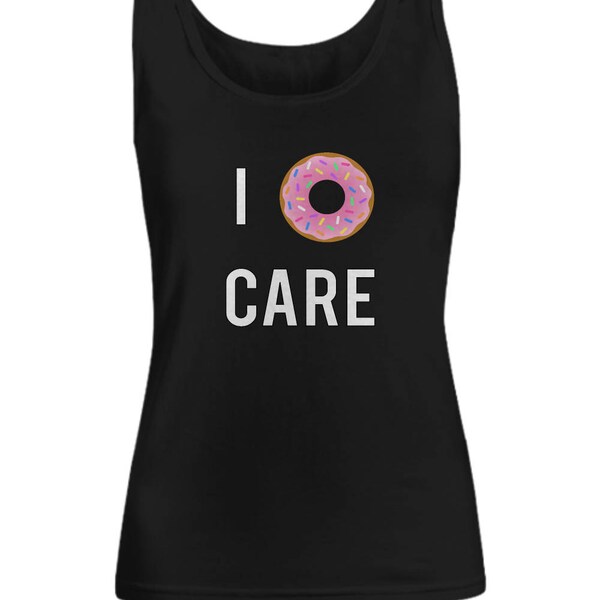 I Donut Care Do Not Doughnut Cute Funny Girly Tee Women's Tank Top Black